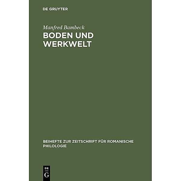 Boden und Werkwelt / Beihefte zur Zeitschrift für romanische Philologie Bd.115, Manfred Bambeck