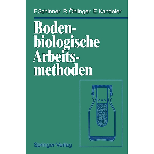 Bodenbiologische Arbeitsmethoden, Franz Schinner, Richard Öhlinger, Ellen Kandeler
