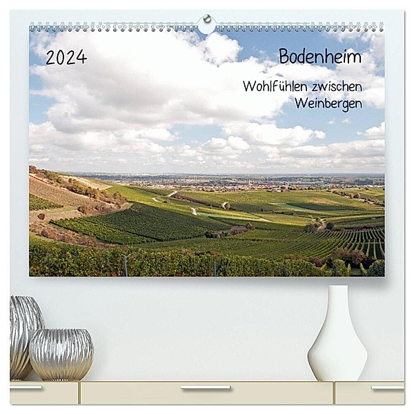 Bodenheim - Wohlfühlen zwischen Weinbergen (hochwertiger Premium Wandkalender 2024 DIN A2 quer), Kunstdruck in Hochglanz, Michael Möller