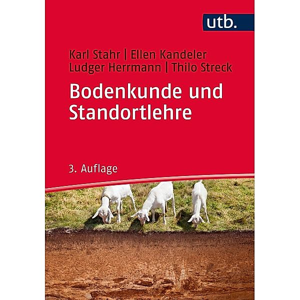 Bodenkunde und Standortlehre, Karl Stahr, Ellen Kandeler, Ludger Herrmann