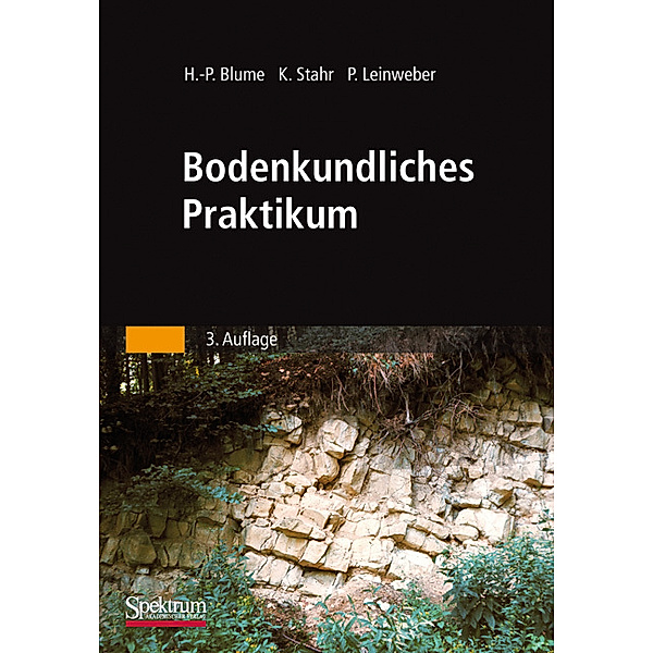 Bodenkundliches Praktikum, Hans-Peter Blume, Karl Stahr, Peter Leinweber
