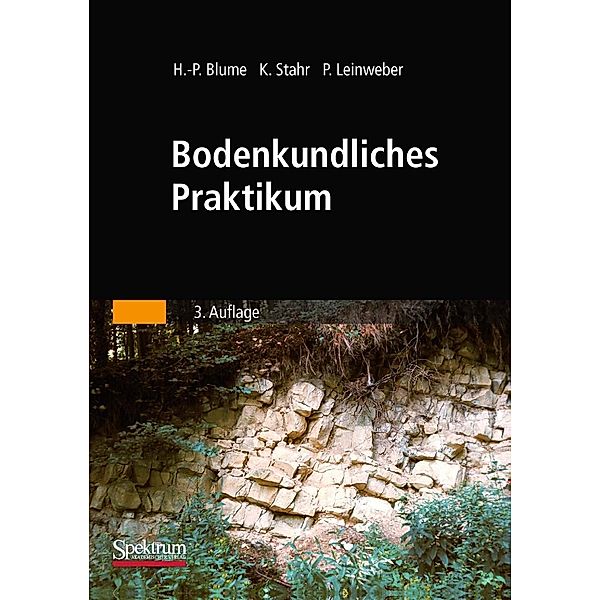 Bodenkundliches Praktikum, Hans-Peter Blume, Karl Stahr, Peter Leinweber