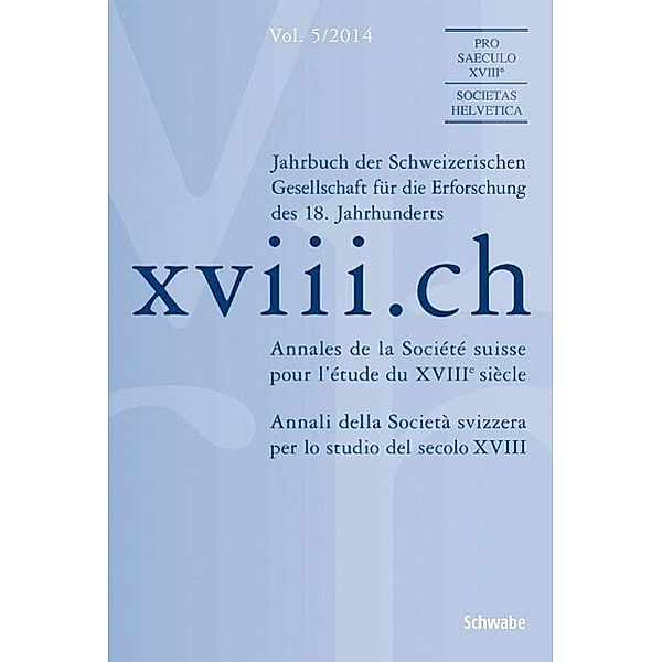 Bodenmann, S: xviii.ch Vol. 5/2014, Siegfried Bodenmann, Léonard Burnand, Jesko Reiling, Nathalie Vuillemin