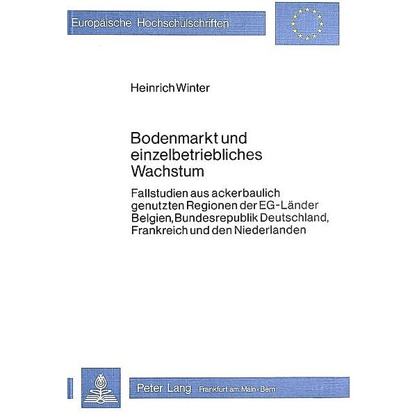 Bodenmarkt und einzelbetriebliches Wachstum, Heinrich Winter