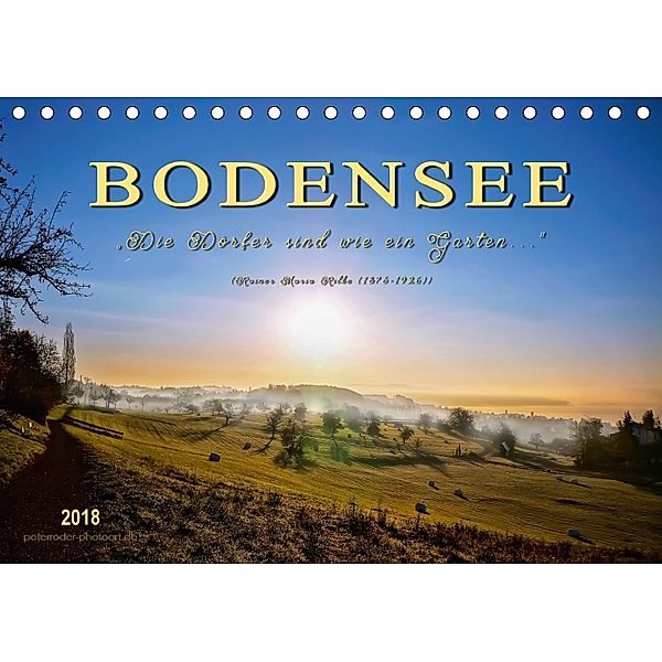 Bodensee - Die Dörfer sind wie ein Garten ... (Rainer Maria Rilke) (Tischkalender 2018 DIN A5 quer), Peter Roder