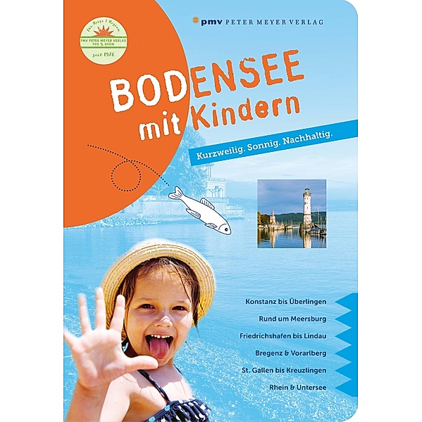 Bodensee mit Kindern / Freizeitführer mit Kindern, Annette Sievers