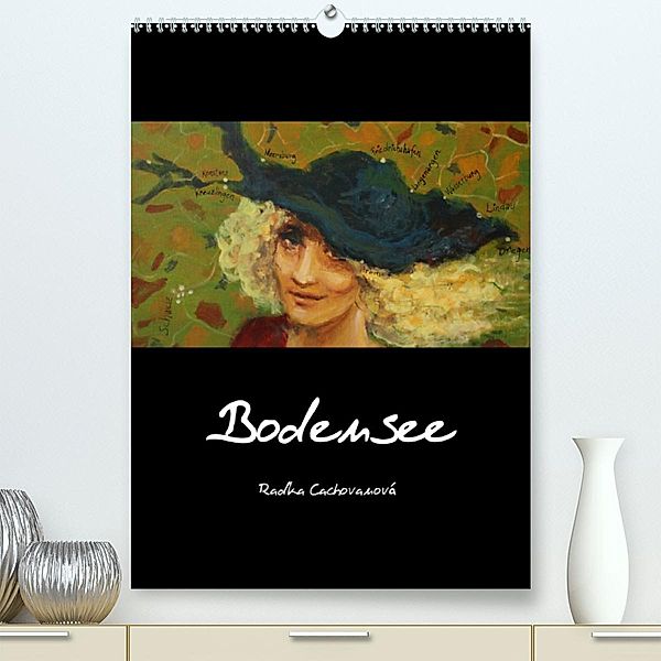 Bodensee (Premium, hochwertiger DIN A2 Wandkalender 2023, Kunstdruck in Hochglanz), Radka Cachovanová