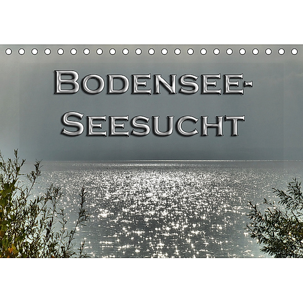 Bodensee - Seesucht (Tischkalender 2019 DIN A5 quer), Sabine Brinker