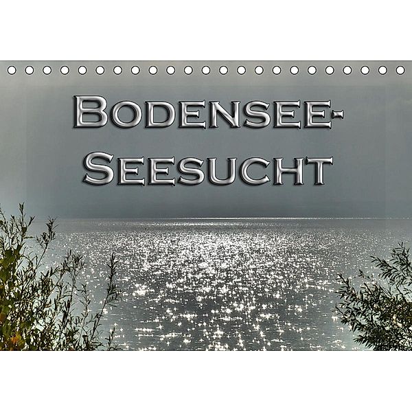 Bodensee - Seesucht (Tischkalender 2021 DIN A5 quer), Sabine Brinker