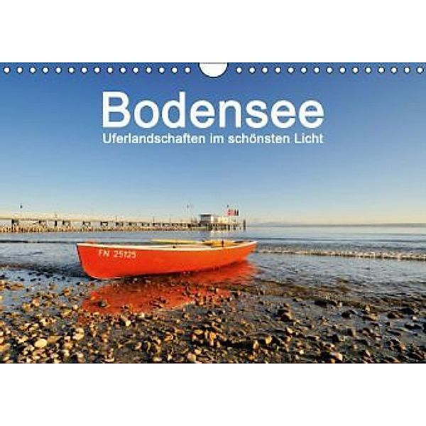 Bodensee - Uferlandschaften im schönsten Licht 2016 (Wandkalender 2016 DIN A4 quer), Markus Keller