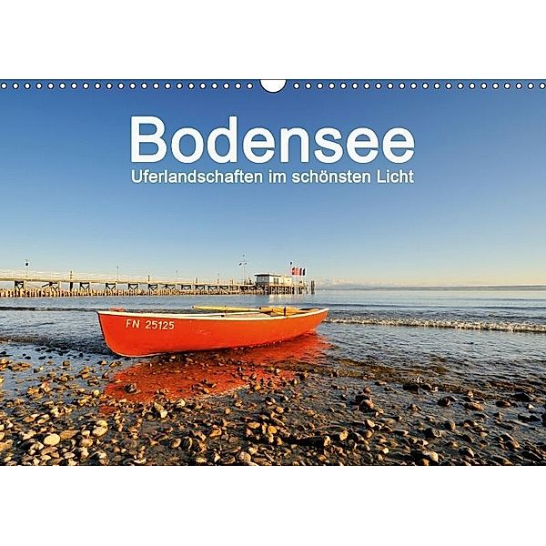 Bodensee - Uferlandschaften im schönsten Licht 2017 (Wandkalender 2017 DIN A3 quer), Markus Keller