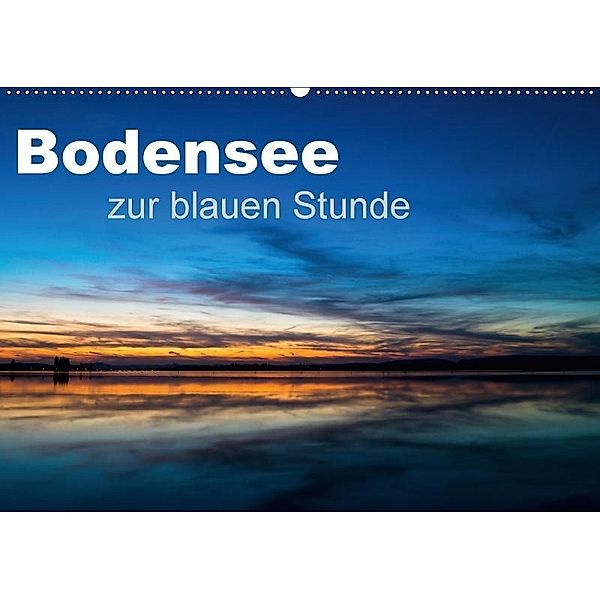 Bodensee zur blauen Stunde (Wandkalender 2017 DIN A2 quer), Marc Kunze