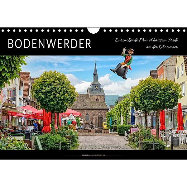 Bodenwerder - entzückende Münchhausen-Stadt an der Oberweser (Wandkalender 2021 DIN A4 quer), Peter Roder