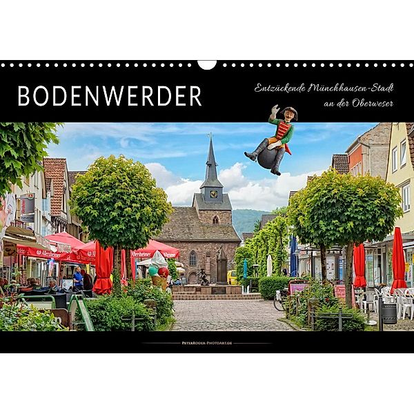 Bodenwerder - entzückende Münchhausen-Stadt an der Oberweser (Wandkalender 2021 DIN A3 quer), Peter Roder