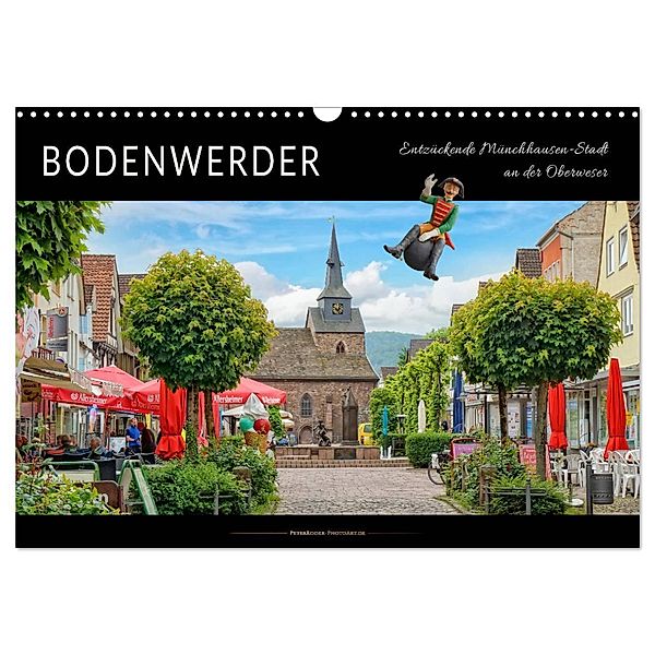 Bodenwerder - entzückende Münchhausen-Stadt an der Oberweser (Wandkalender 2024 DIN A3 quer), CALVENDO Monatskalender, Peter Roder