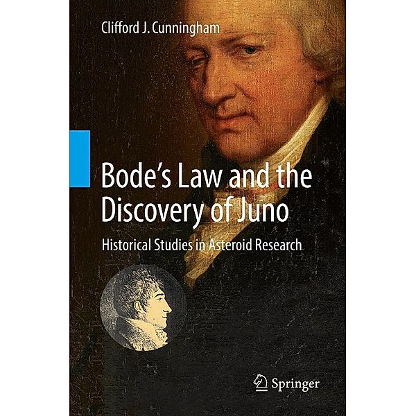 Bode's Law and the Discovery of Juno, Clifford J. Cunningham