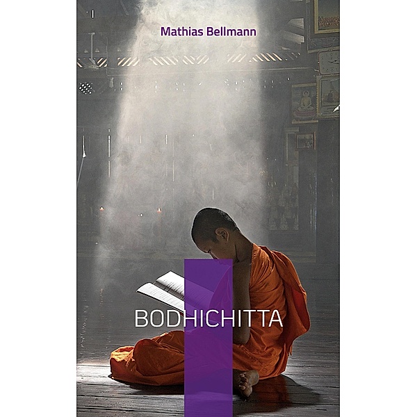 Bodhichitta, Mathias Bellmann