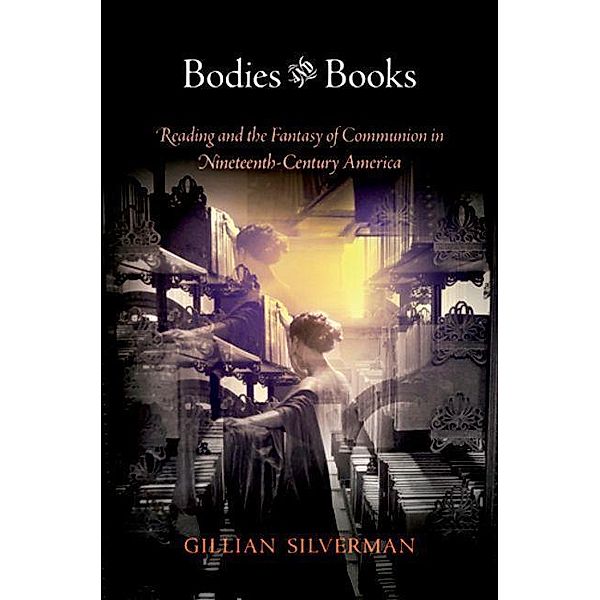 Bodies and Books, Gillian Silverman