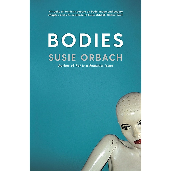 Bodies / Big Ideas, Susie Orbach
