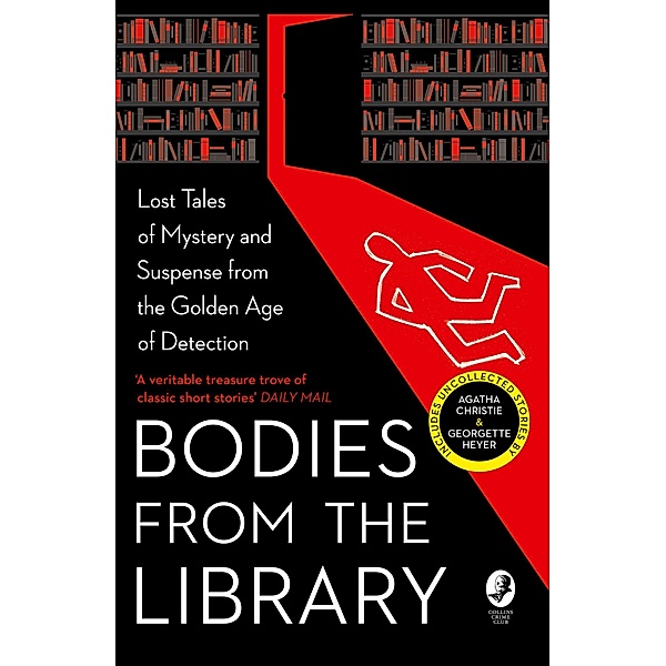 Bodies from the Library, Agatha Christie, Georgette Heyer, A. A. Milne, Nicholas Blake, Christianna Brand