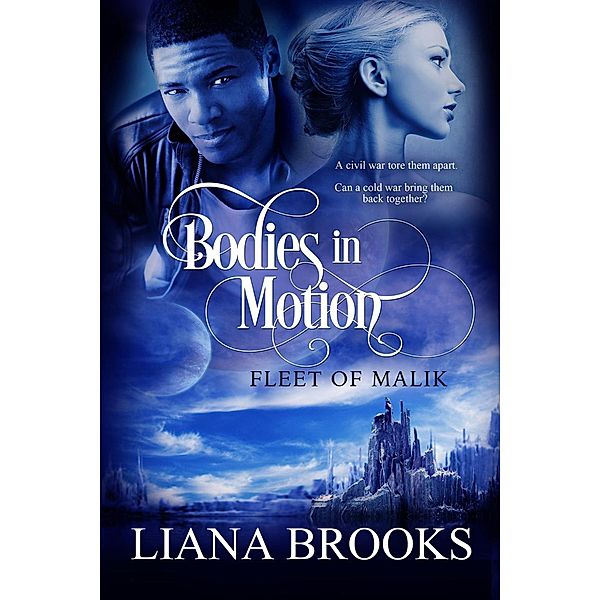 Bodies In Motion (Fleet of Malik) / Fleet of Malik, Liana Brooks