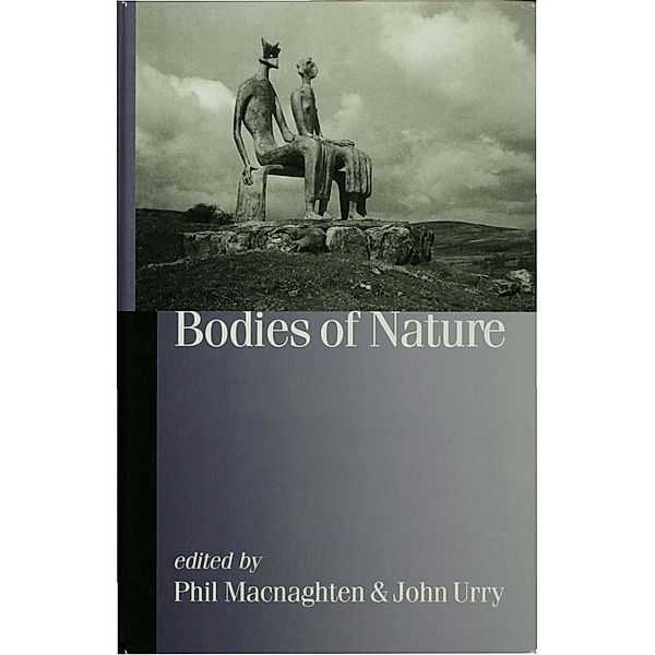 Bodies of Nature / Published in association with Theory, Culture & Society