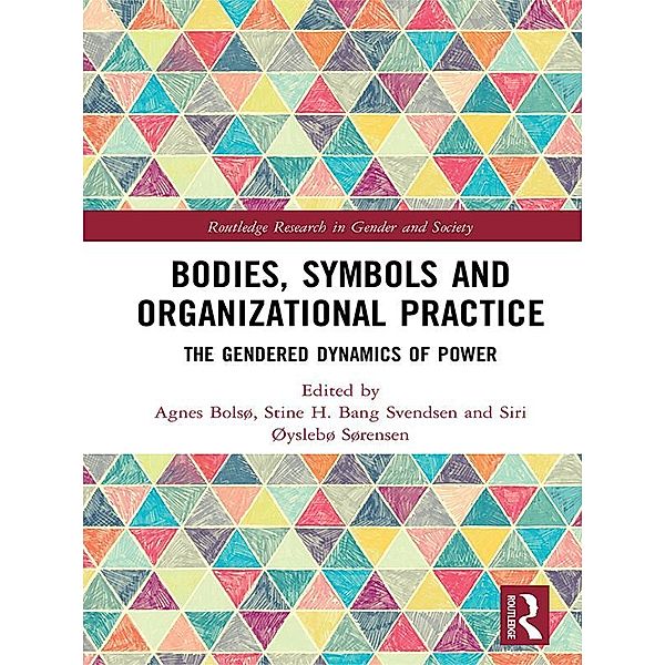 Bodies, Symbols and Organizational Practice