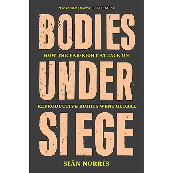 Bodies Under Siege, Sian Norris