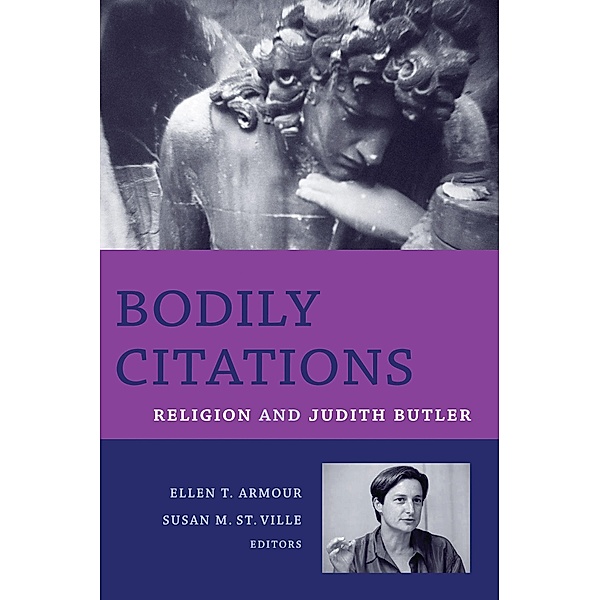 Bodily Citations / Gender, Theory, and Religion, Ellen Armour, Susan St.Ville
