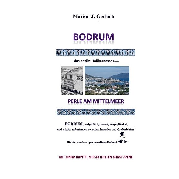 Bodrum, Marion J. Gerlach