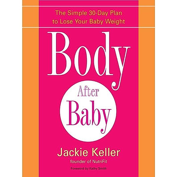 Body After Baby, Jackie Keller