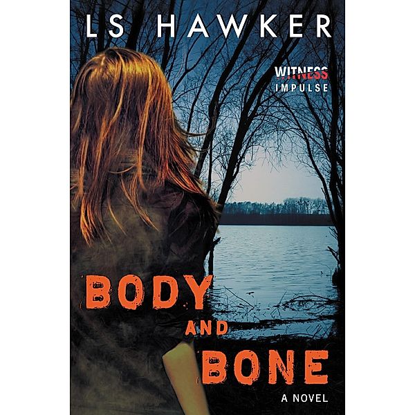 Body and Bone, LS Hawker