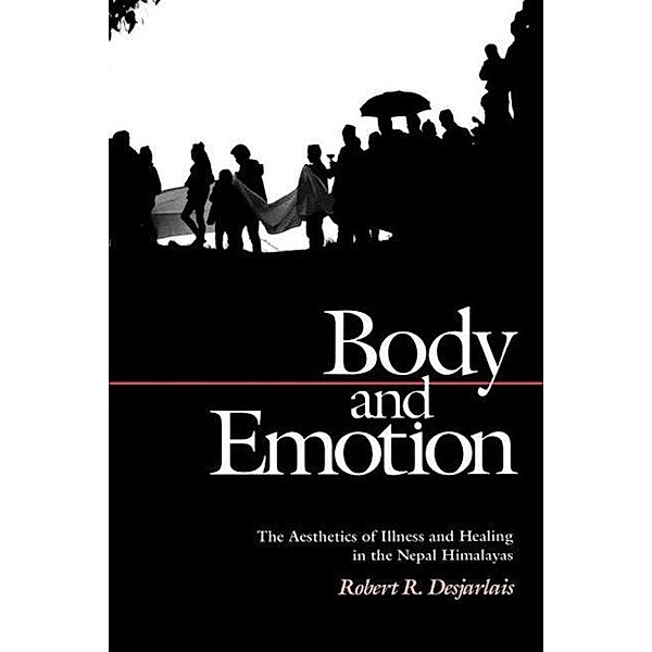 Body and Emotion / Contemporary Ethnography, Robert R. Desjarlais