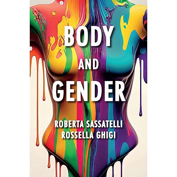 Body and Gender, Roberta Sassatelli, Rossella Ghigi