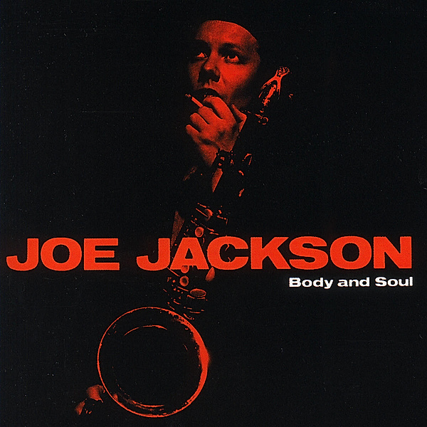 Body And Soul, Joe Jackson