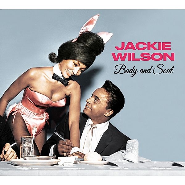 Body And Soul + You Ain't Heard Not, Jackie Wilson