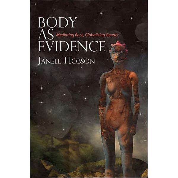 Body as Evidence, Janell Hobson