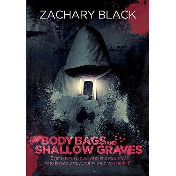 Body Bags and Shallow Graves, Zachary Black