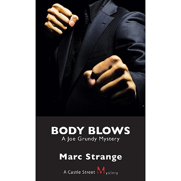 Body Blows / A Joe Grundy Mystery Bd.2, Marc Strange