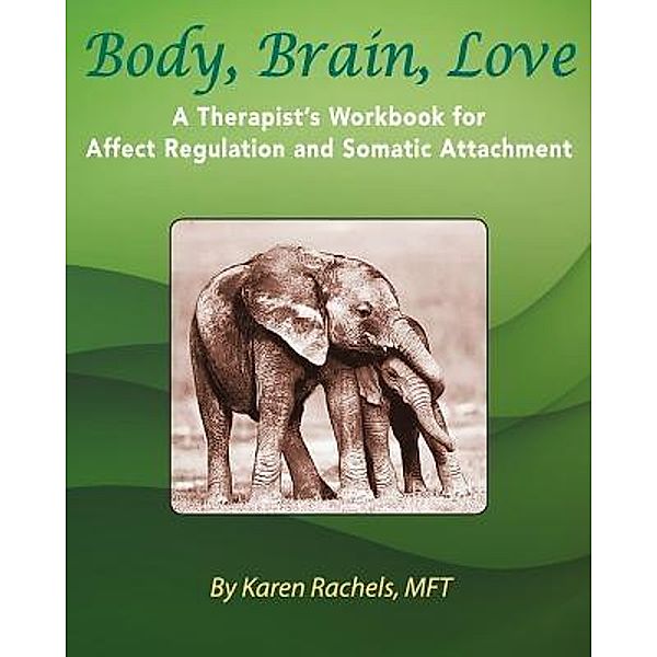 Body, Brain, Love, Karen Rachels