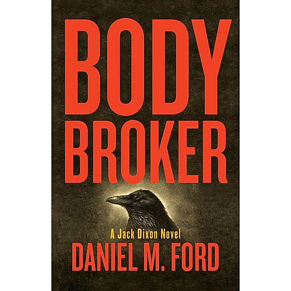 Body Broker / Santa Fe Writer's Project, Daniel M. Ford