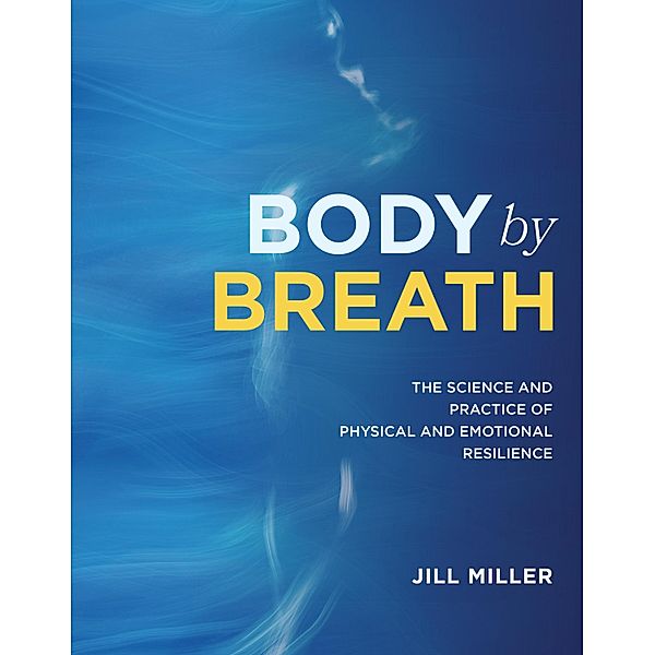 Body by Breath, Jill Miller