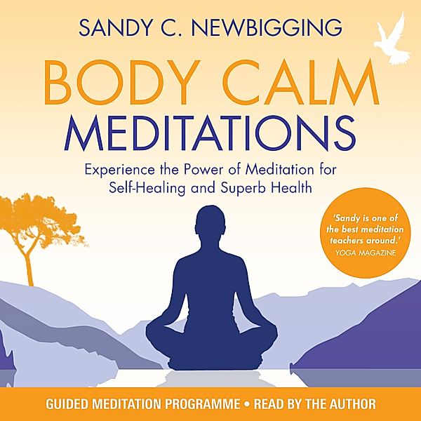 Body Calm Meditations, Sandy C. Newbigging