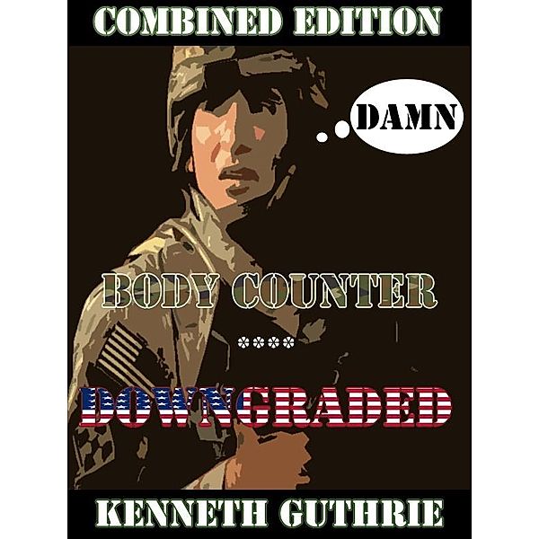 Body Counter and Downgraded (Two Story Pack) / Lunatic Ink Publishing, Kenneth Guthrie