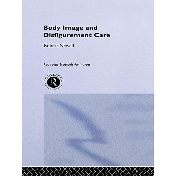 Body Image and Disfigurement Care, Robert Newell