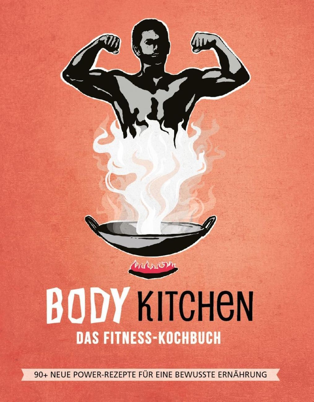 Body Kitchen Das Fitness Kochbuch Buch Versandkostenfrei Weltbild De
