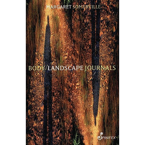Body Landscape Journals, Margaret Somerville