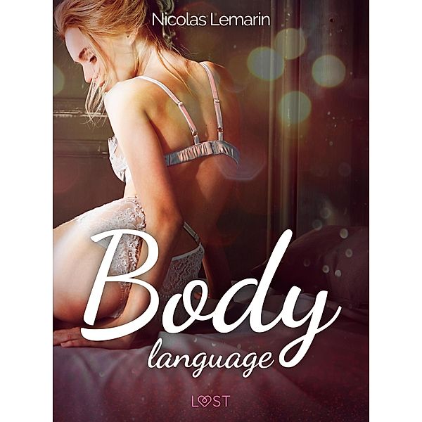 Body language - eroottinen novelli, Nicolas Lemarin