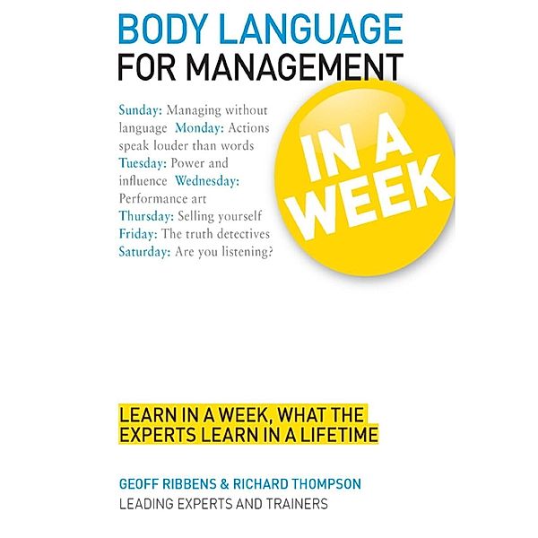 Body Language for Management in a Week: Teach Yourself, Geoff Ribbens, Richard Thompson