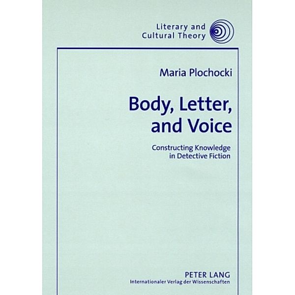 Body, Letter, and Voice, Maria Plochocki